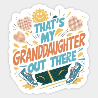 That's My Granddaughter Out There Tennis Grandma Mother's day Sticker